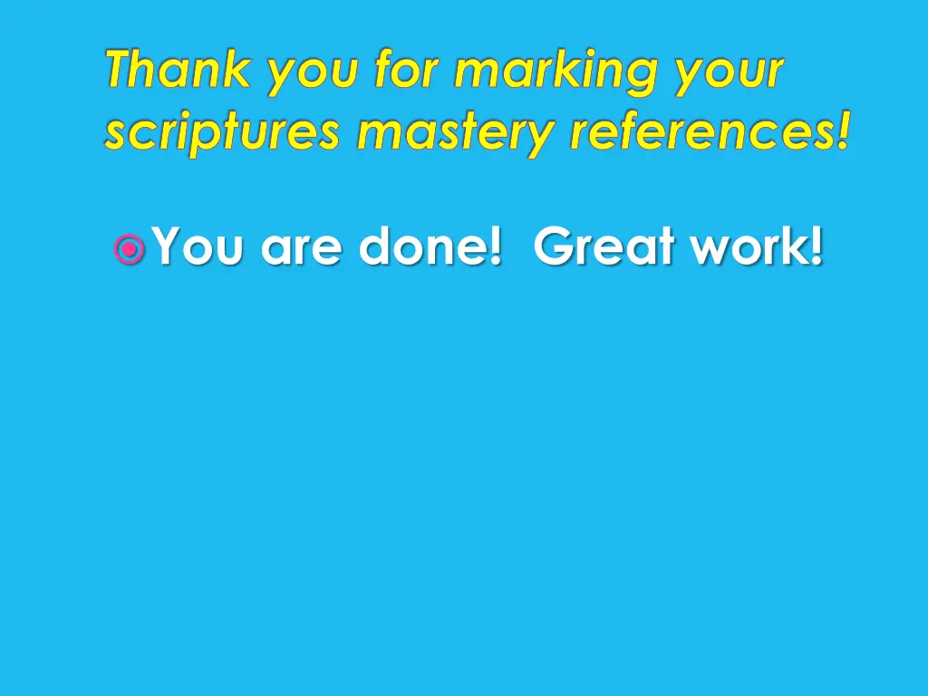 thank you for marking your scriptures mastery