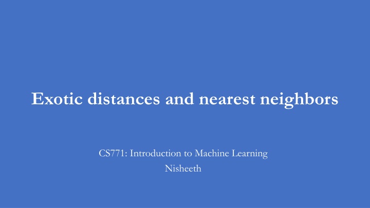 exotic distances and nearest neighbors