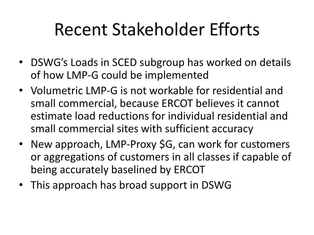 recent stakeholder efforts