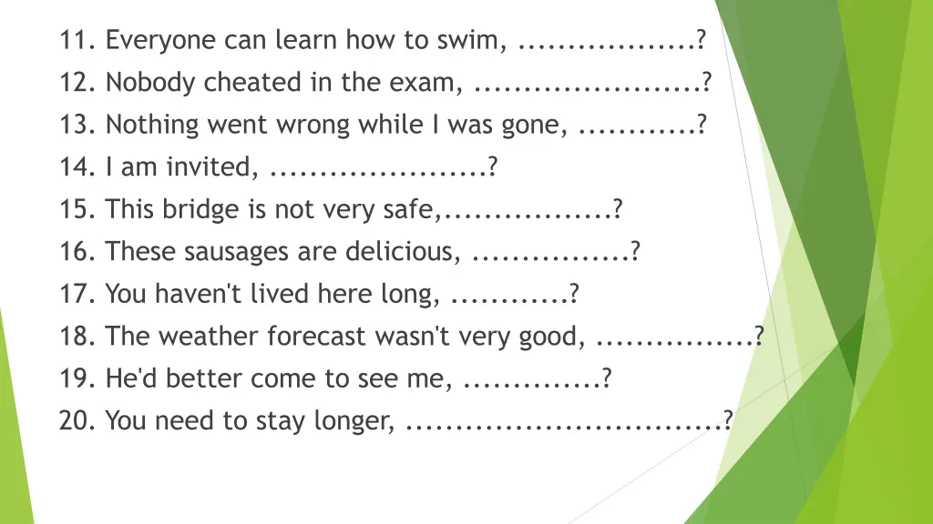 11 everyone can learn how to swim 12 nobody