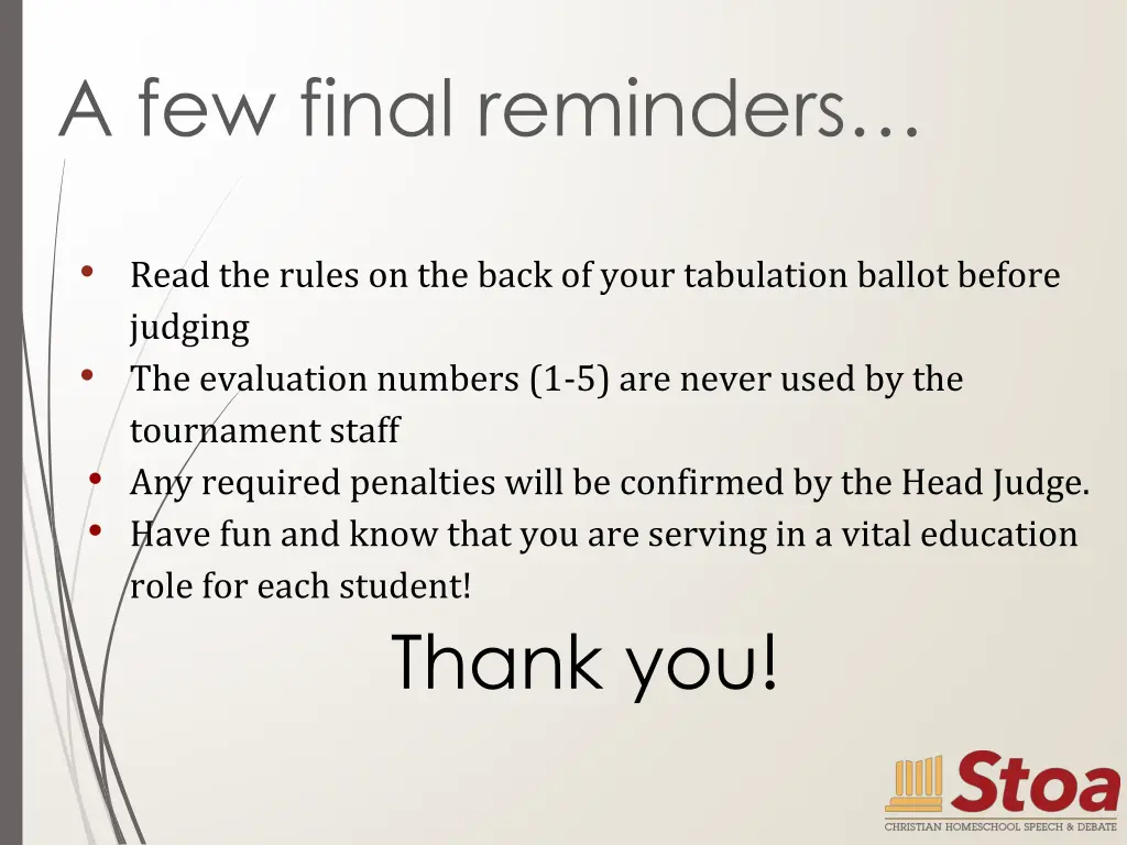 a few final reminders