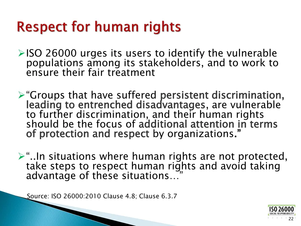 iso 26000 urges its users to identify