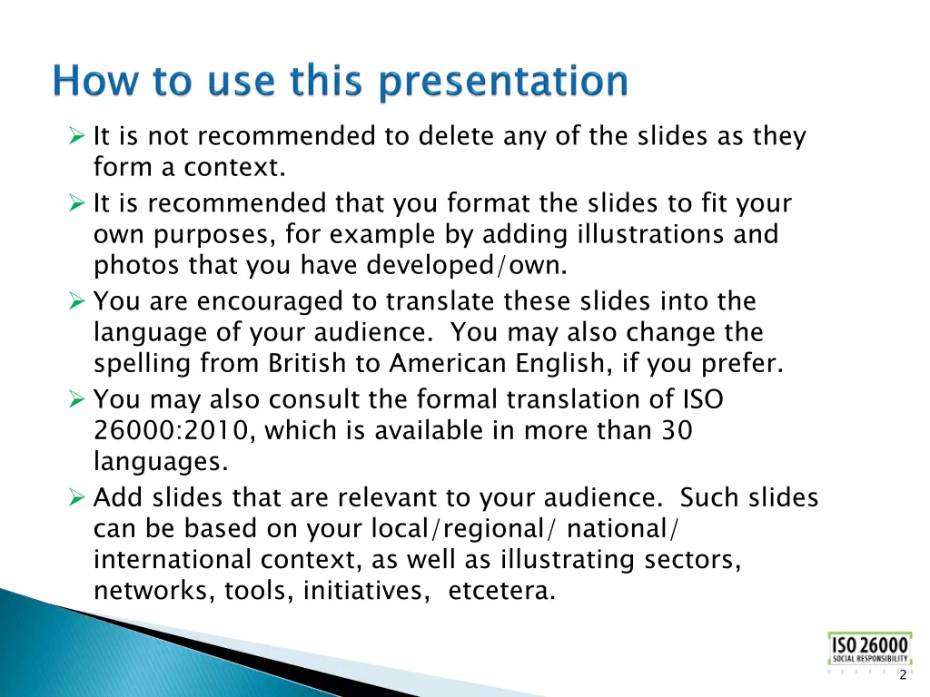 it is not recommended to delete any of the slides