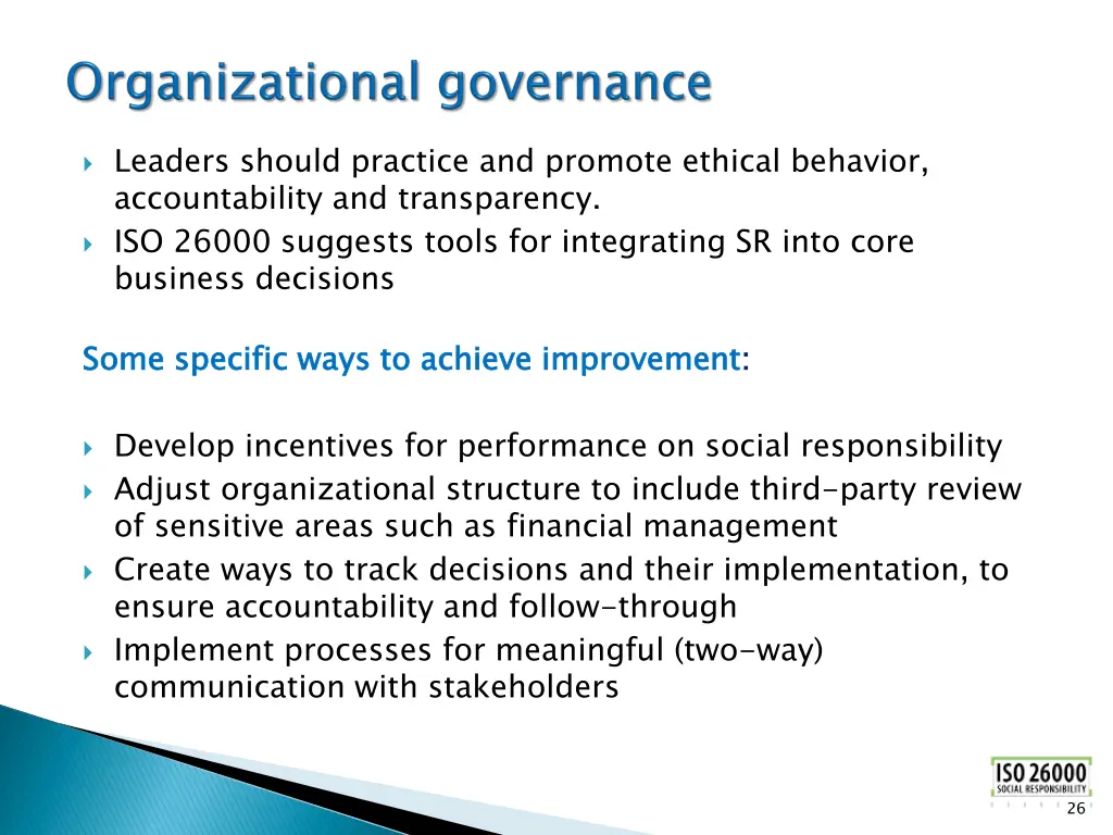 leaders should practice and promote ethical