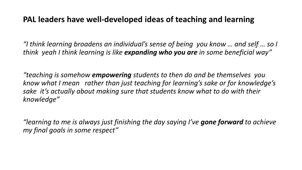 pal leaders have well developed ideas of teaching