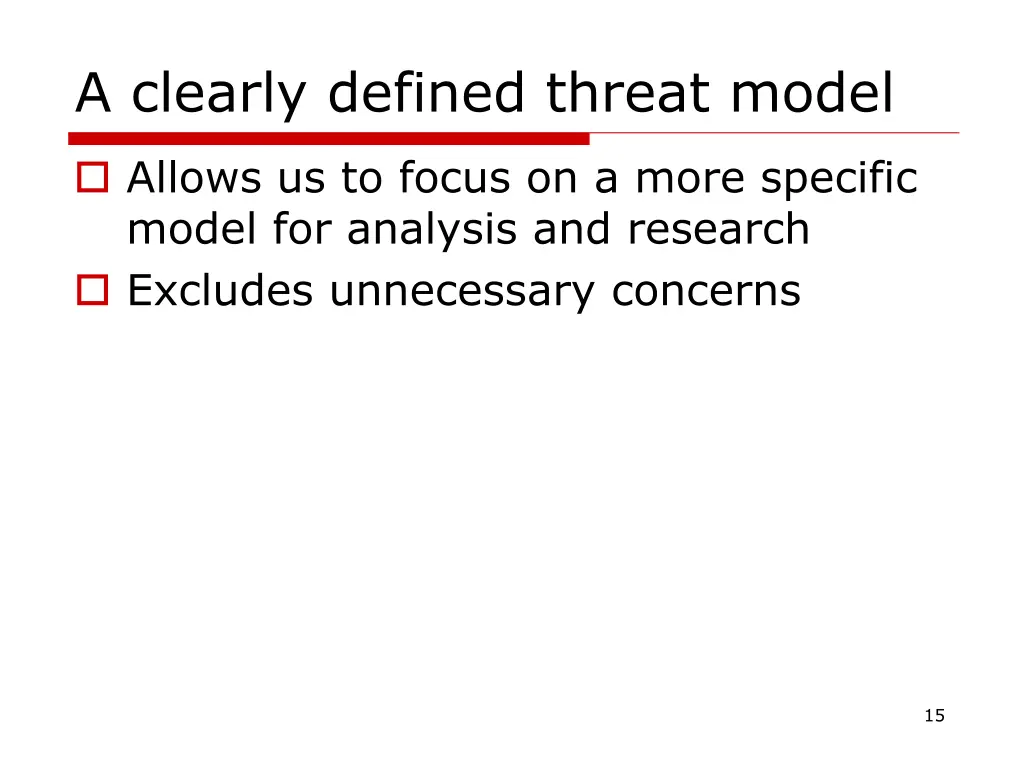 a clearly defined threat model