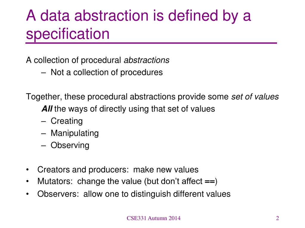 a data abstraction is defined by a specification