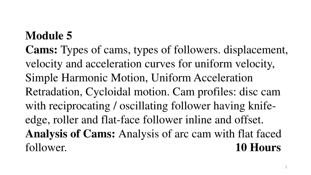 module 5 cams types of cams types of followers