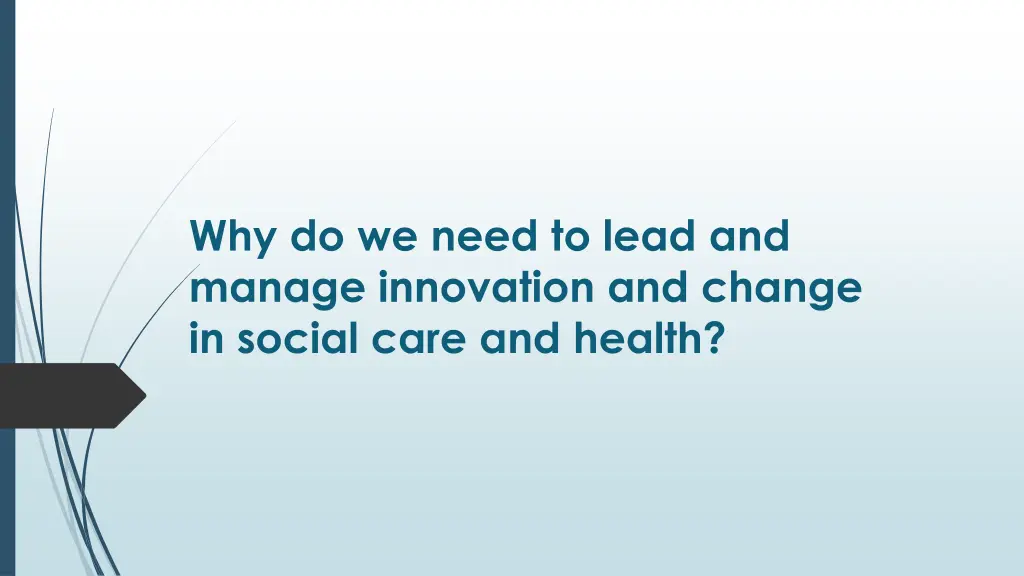 why do we need to lead and manage innovation