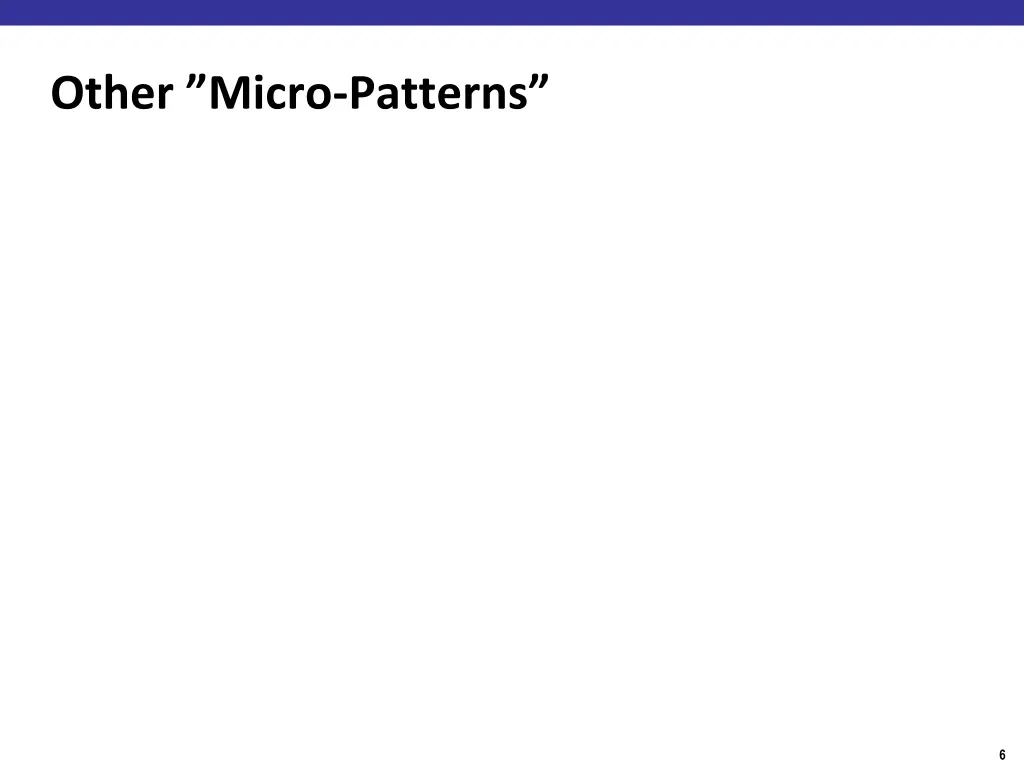 other micro patterns