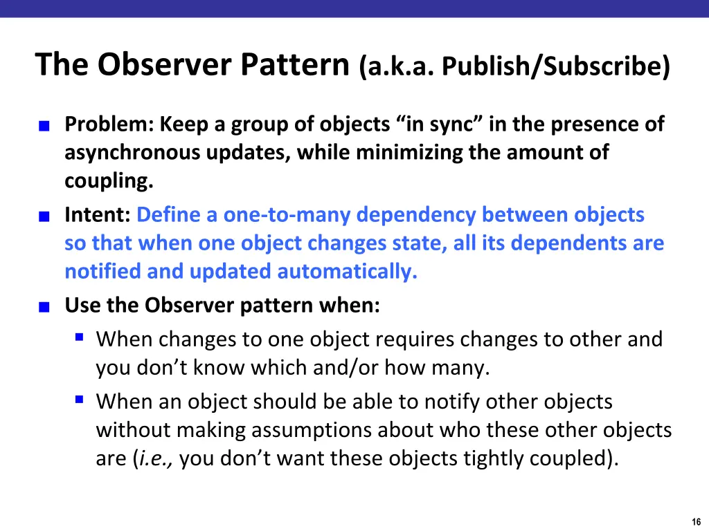 the observer pattern a k a publish subscribe