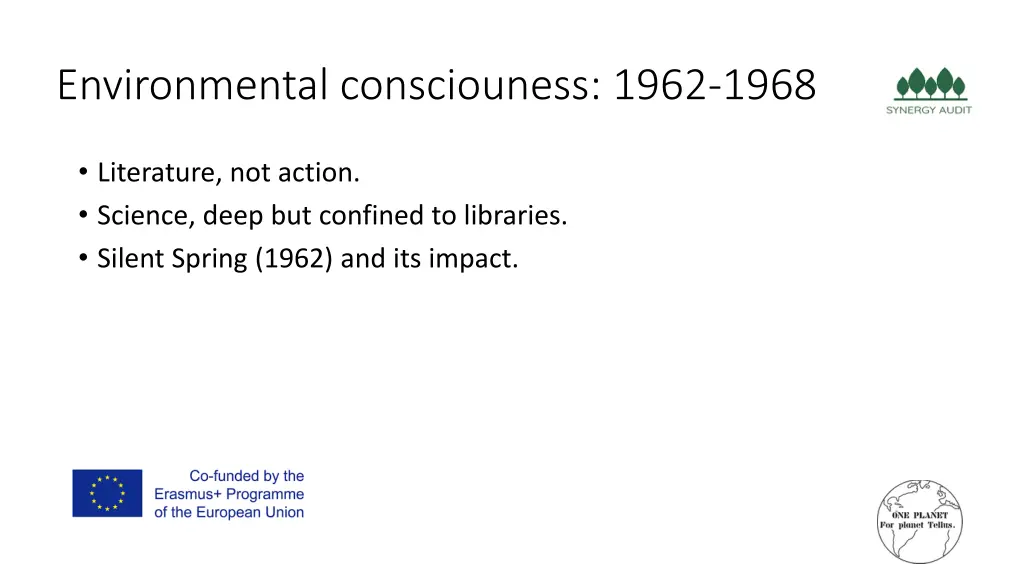 environmental consciouness 1962 1968