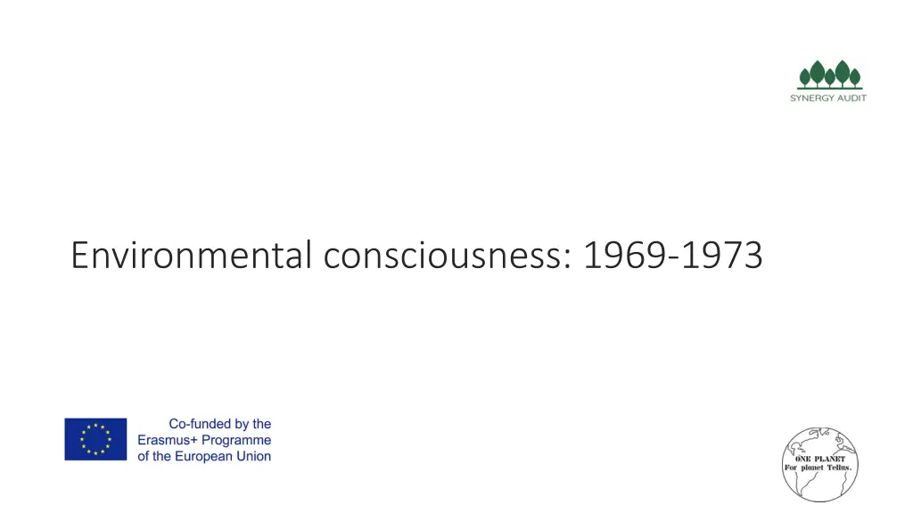 environmental consciousness 1969 1973