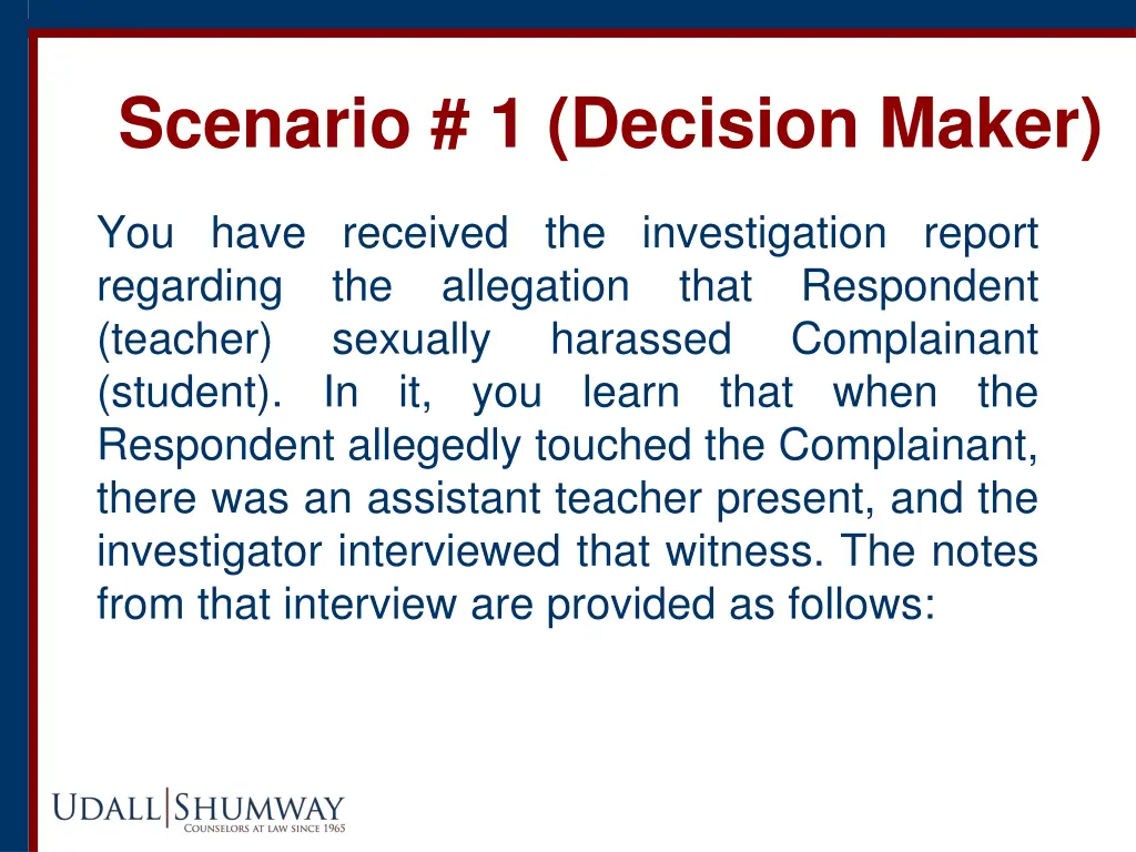 scenario 1 decision maker