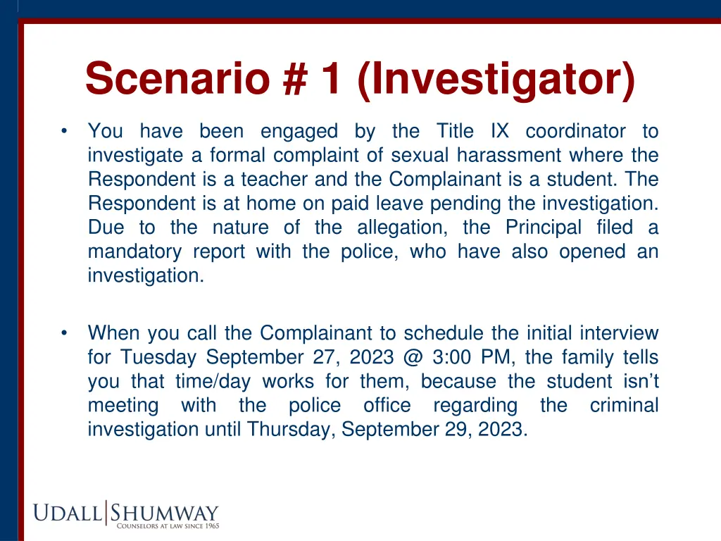 scenario 1 investigator