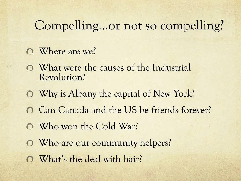 compelling or not so compelling