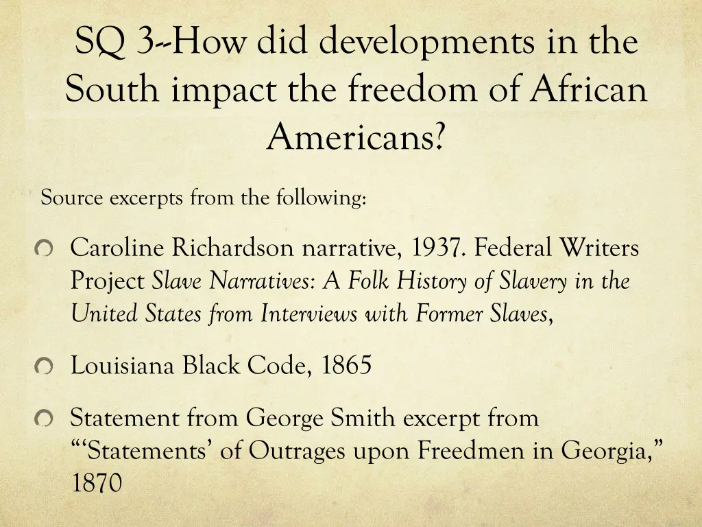 sq 3 how did developments in the south impact