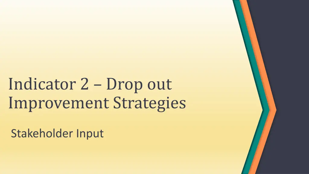 indicator 2 drop out improvement strategies