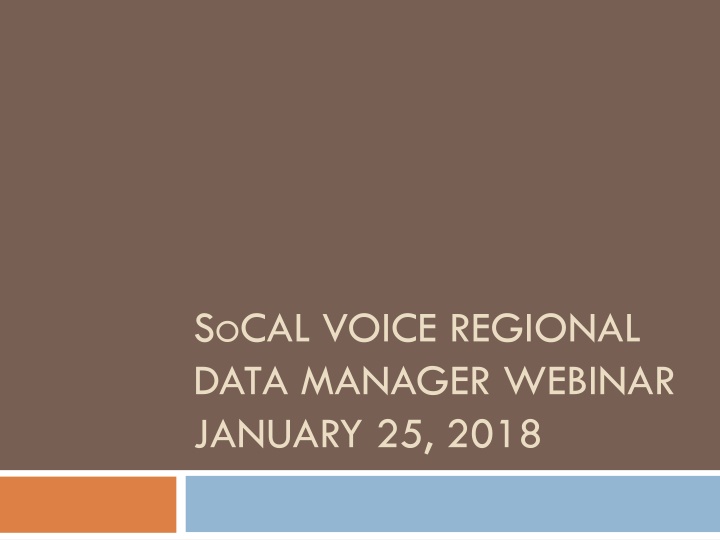 s o cal voice regional data manager webinar