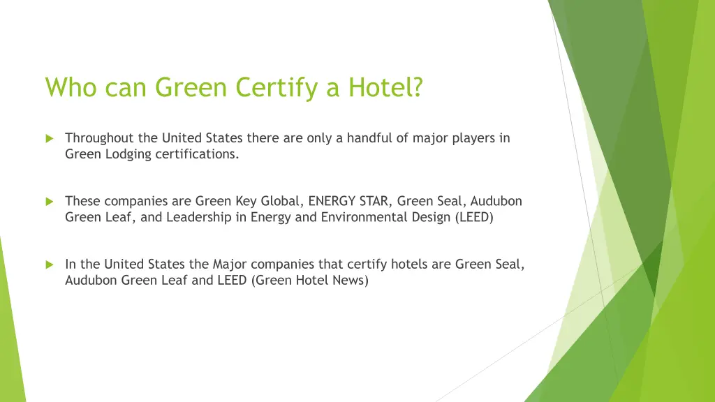 who can green certify a hotel