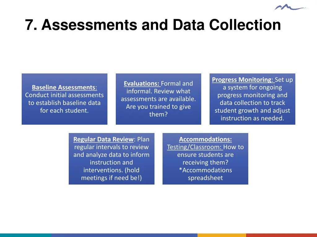 7 assessments and data collection