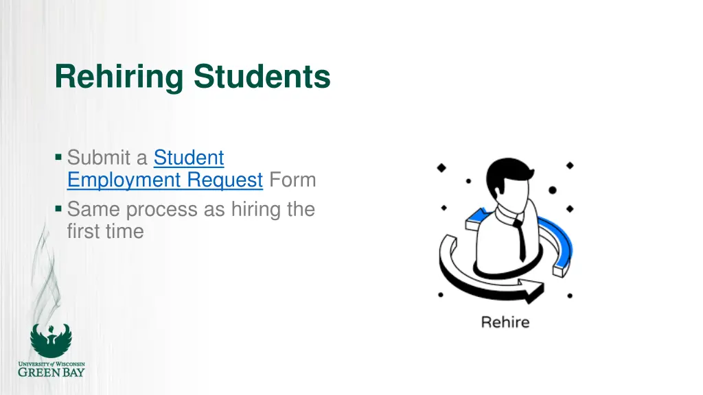 rehiring students