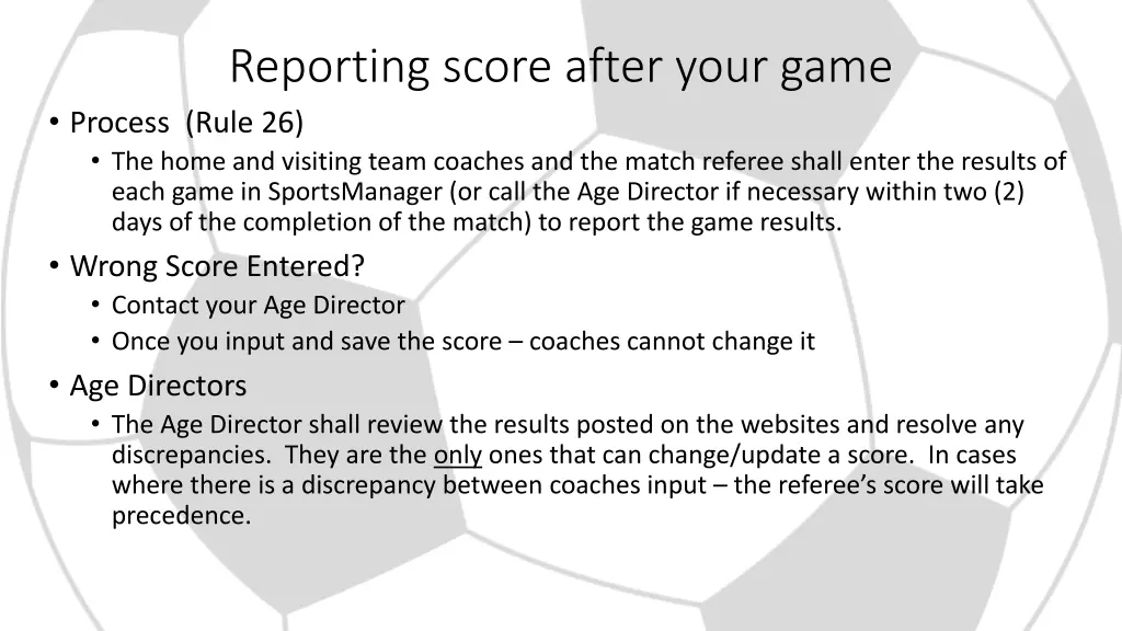 reporting score after your game process rule