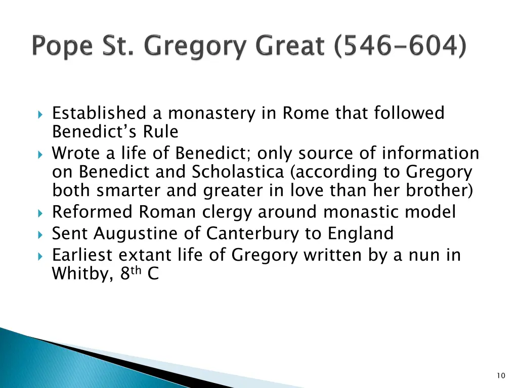 established a monastery in rome that followed