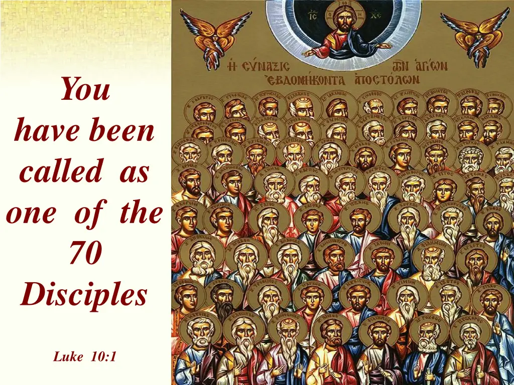 you have been called as one of the 70 disciples