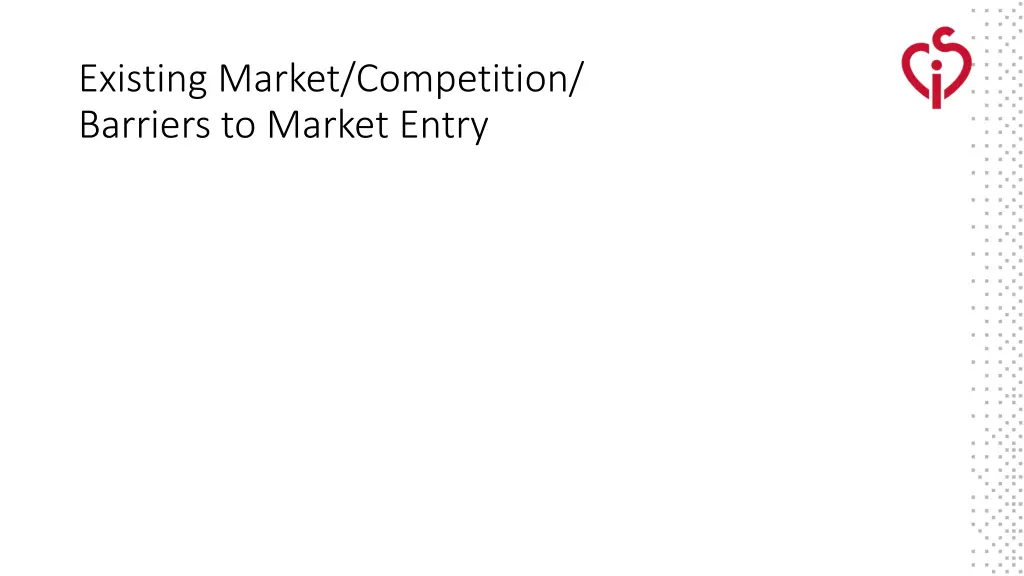 existing market competition barriers to market