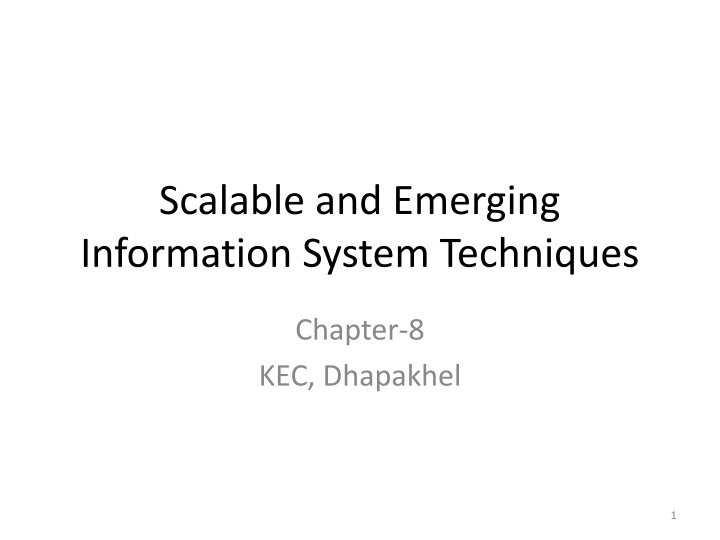 scalable and emerging information system