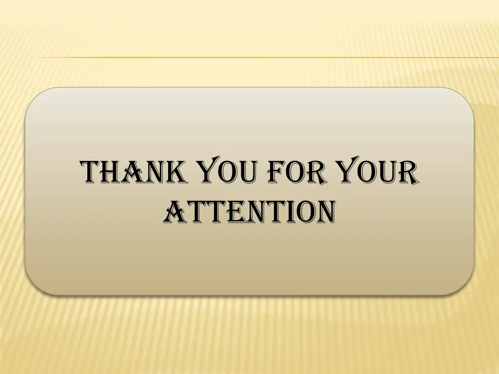 thank you for your attention