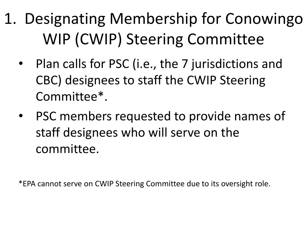 1 designating membership for conowingo wip cwip
