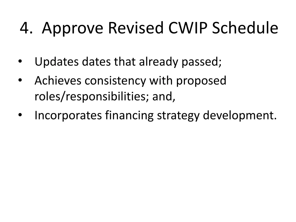 4 approve revised cwip schedule