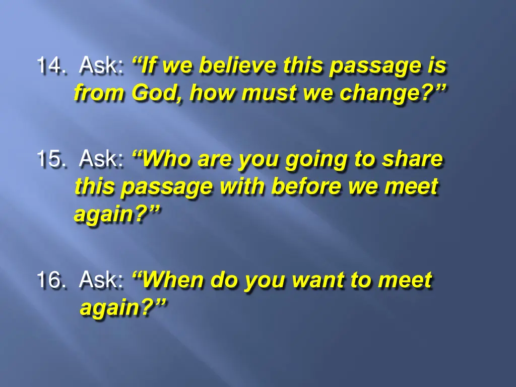14 ask if we believe this passage is from