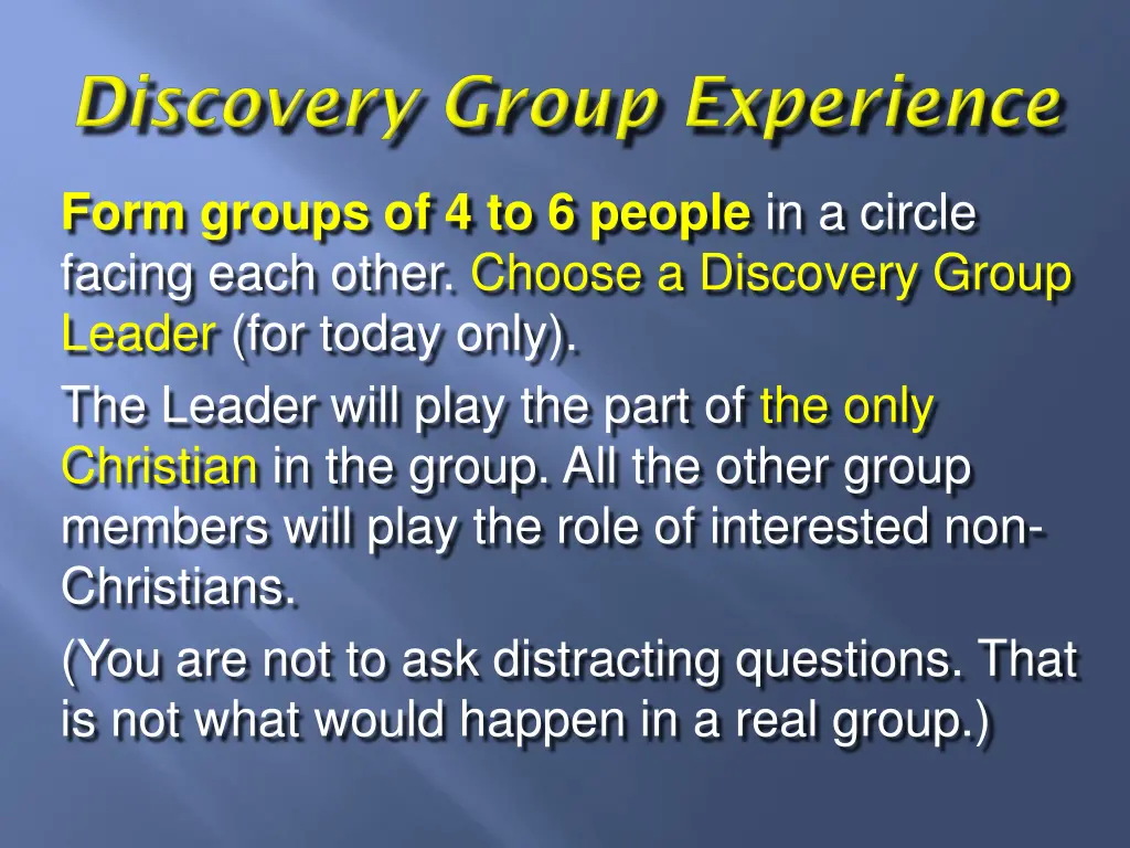 form groups of 4 to 6 people in a circle facing
