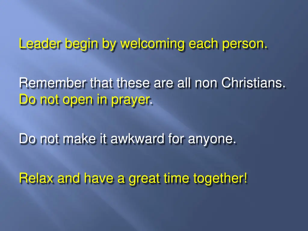 leader begin by welcoming each person