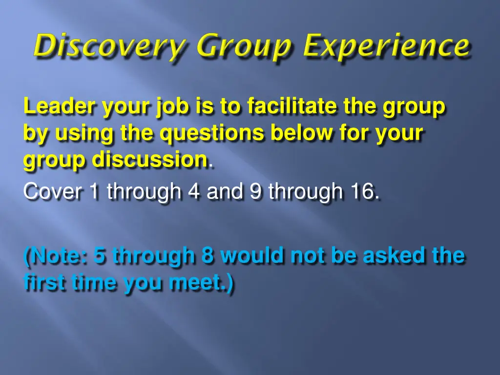 leader your job is to facilitate the group