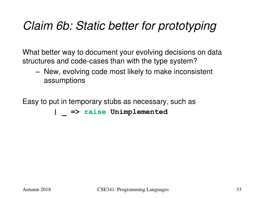 claim 6b static better for prototyping