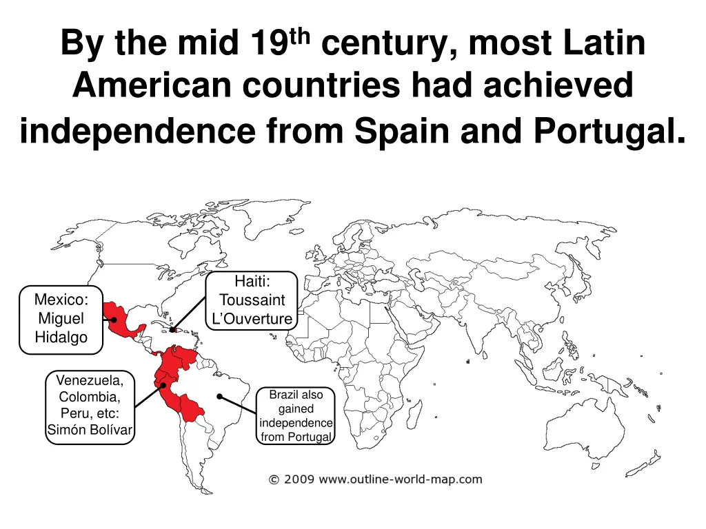 by the mid 19 th century most latin american