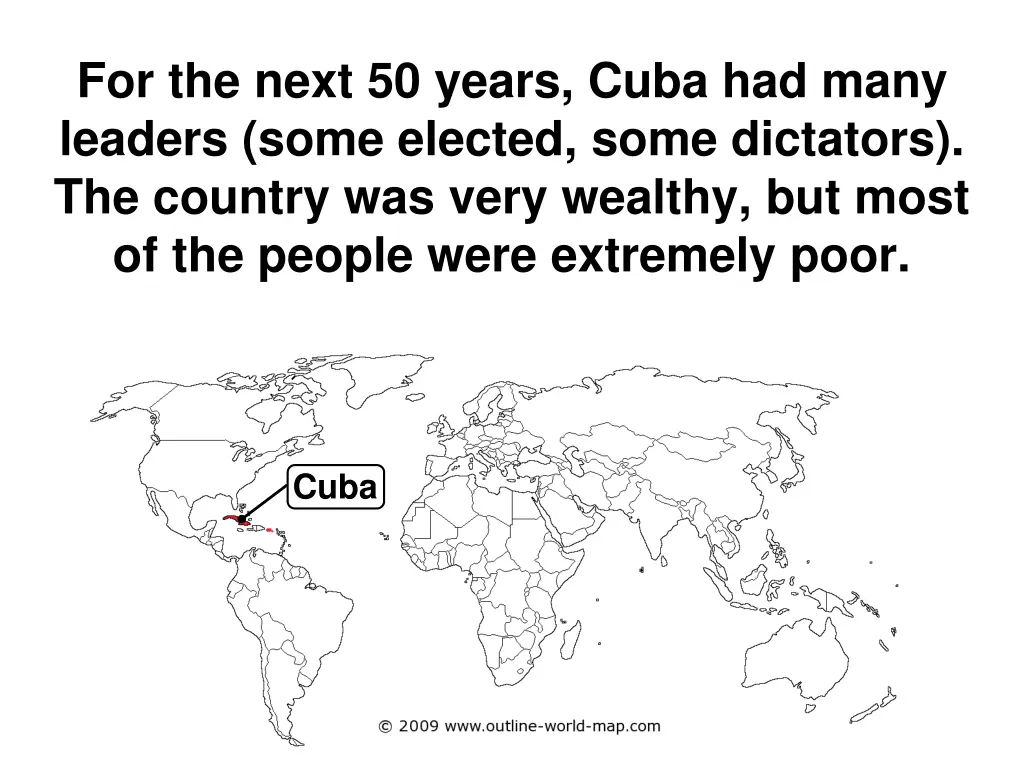 for the next 50 years cuba had many leaders some