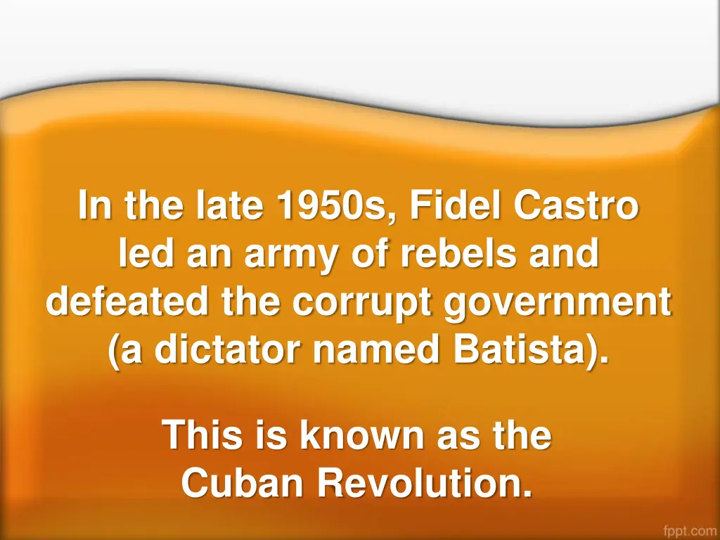 in the late 1950s fidel castro led an army