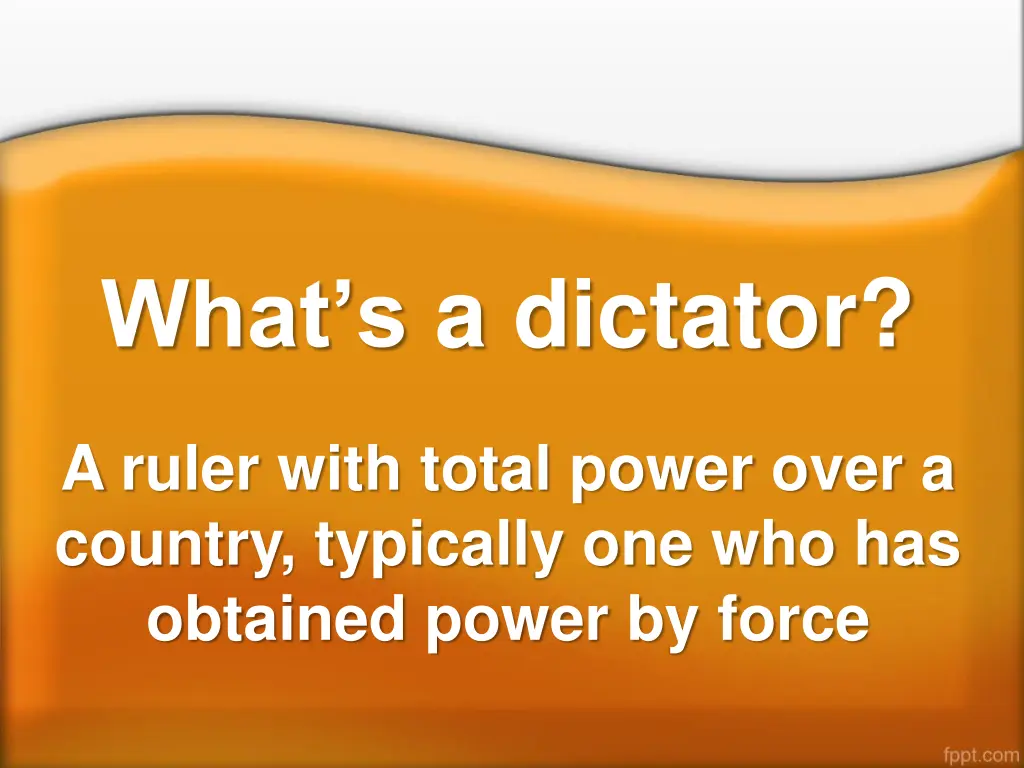 what s a dictator