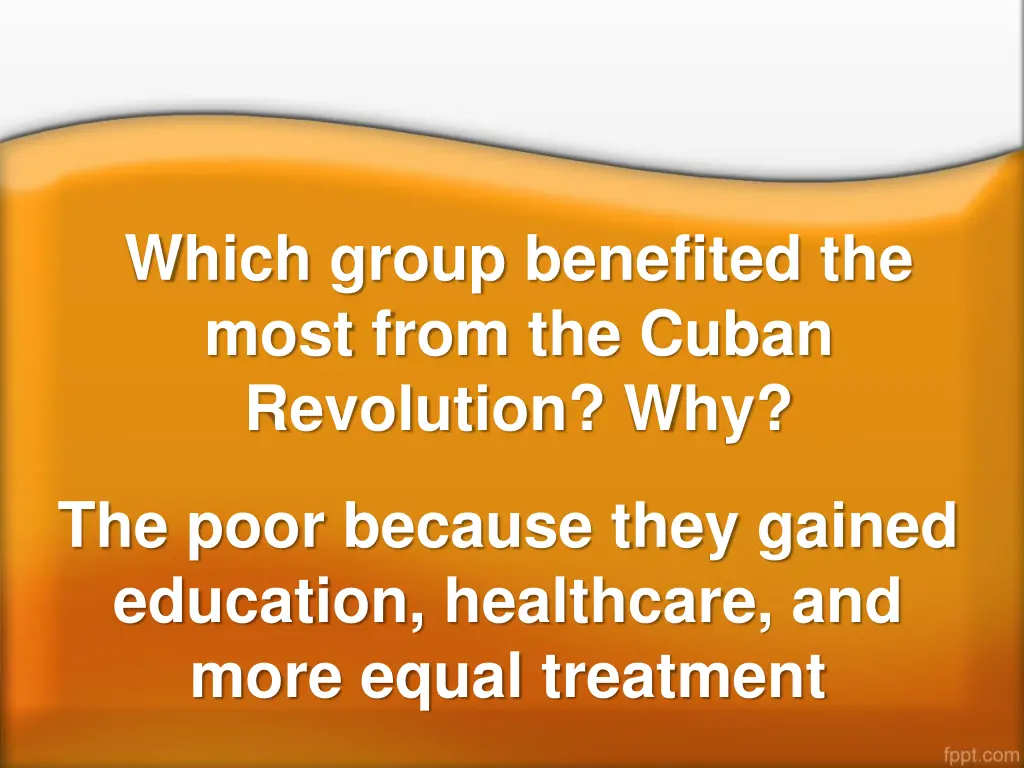 which group benefited the most from the cuban