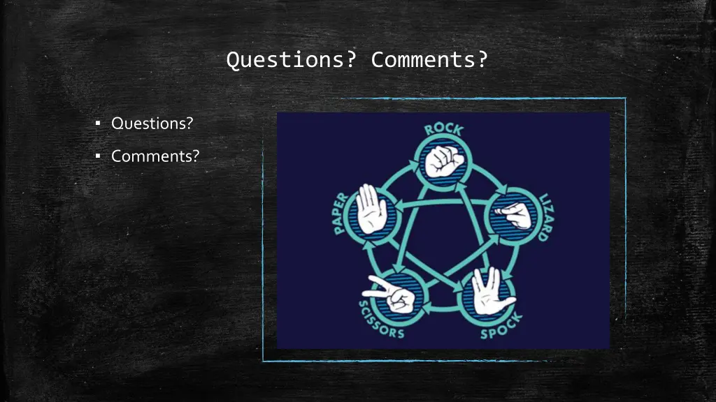questions comments