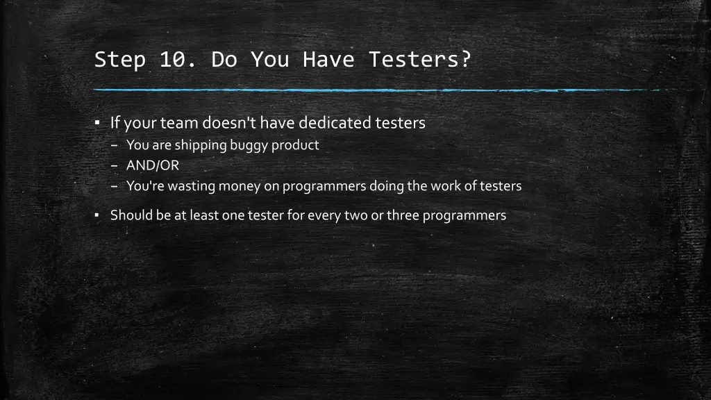 step 10 do you have testers