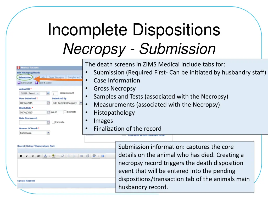incomplete dispositions necropsy submission