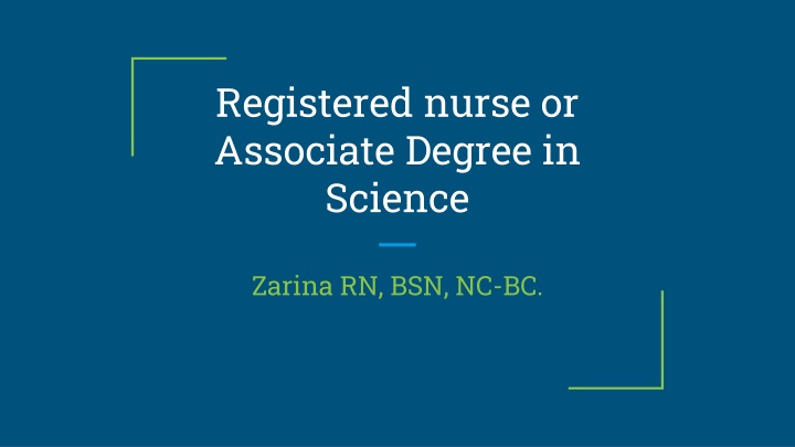 registered nurse or associate degree in science