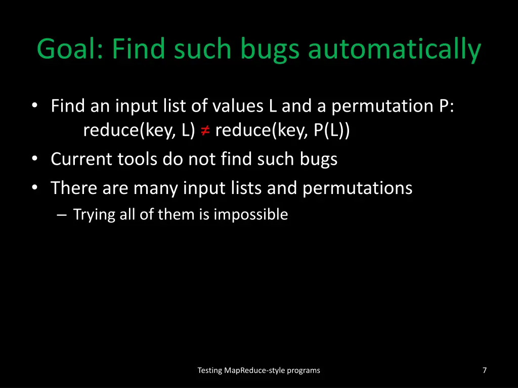 goal find such bugs automatically