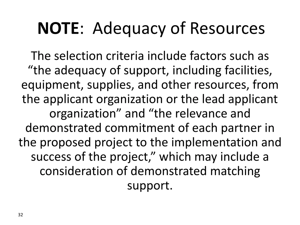 note adequacy of resources